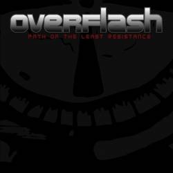 Overflash : The Path of the Least Resistance